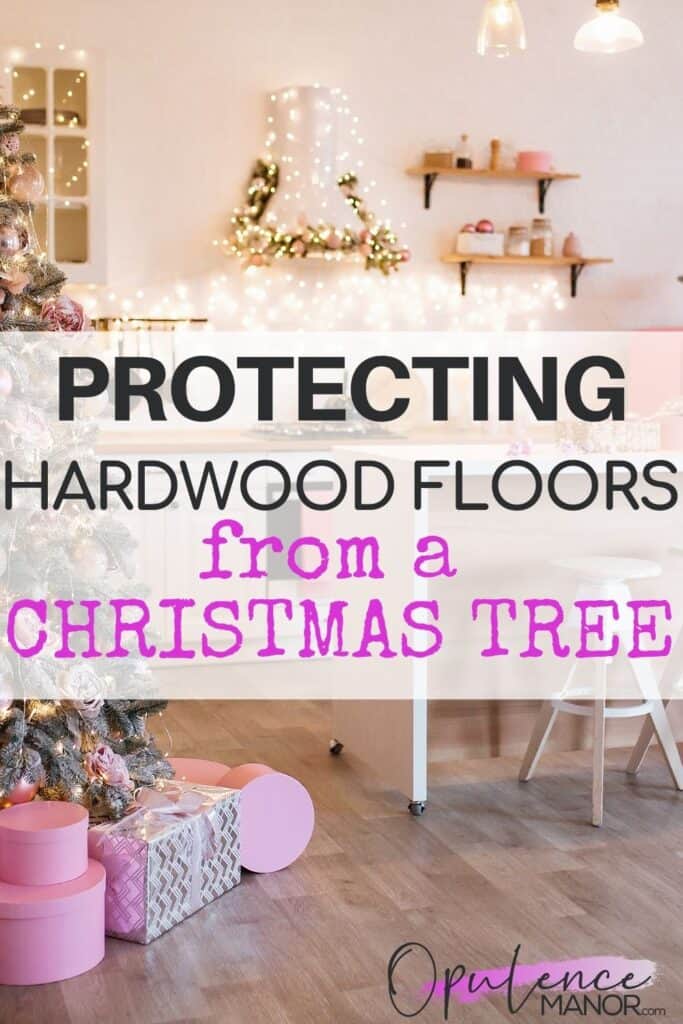 protecting wood floors from a christmas tree